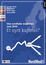 Jon Erik Dølvik, Tone Fløtten, Jon M. Hippe og Bård Jordfald: Den nordiske modellen mot 2030. Et nytt kapittel?