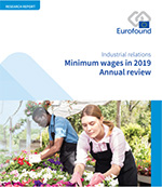 Aumayr-Pintar, Christine Rasche, Matthias Vacas‑Soriano, Carlos har skrevet rapporten Minimum wages in 2019 - Annual review