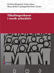 Fafo.no: Rapportside: Kristine Nergaard, Kristin Alsos, Mona Bråten og Ragnhild Steen Jensen: Tilkallingsvikarer i norsk arbeidsliv