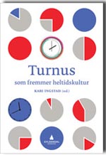 Kari Ingstad er redaktør for boka Turnus som fremmer heltidskultur
