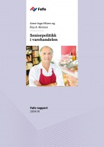 Anne Inga Hilsen og Roy A. Nielsen har skrevet rapporten Seniorpolitikk i varehandelen